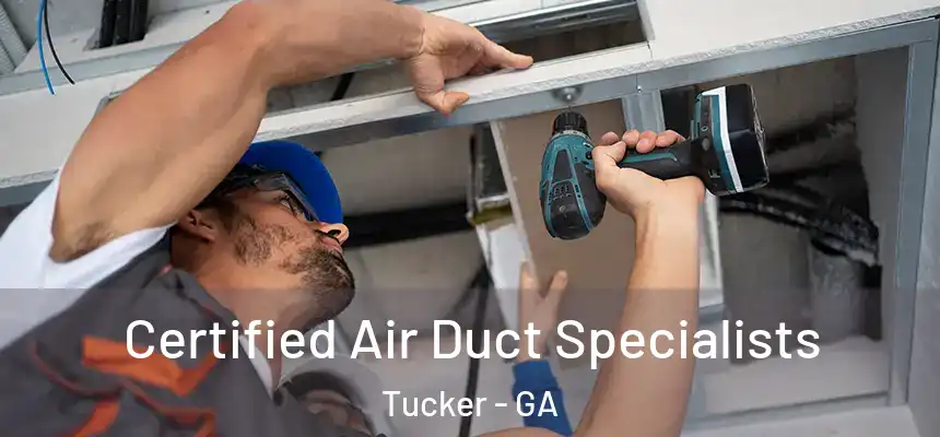 Certified Air Duct Specialists Tucker - GA