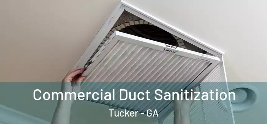  Commercial Duct Sanitization Tucker - GA