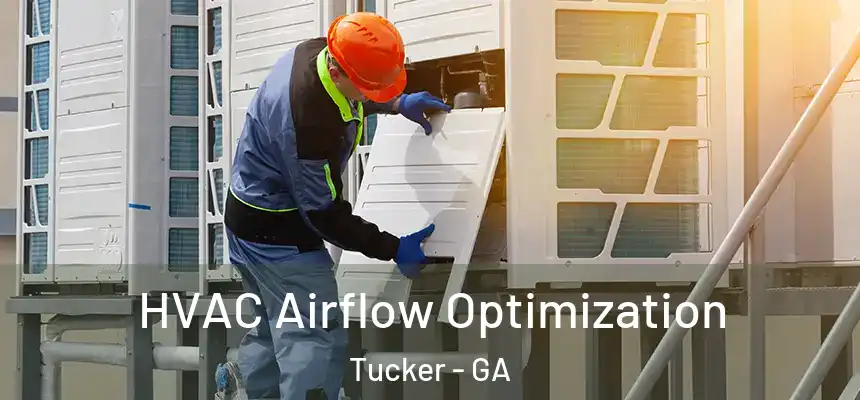  HVAC Airflow Optimization Tucker - GA