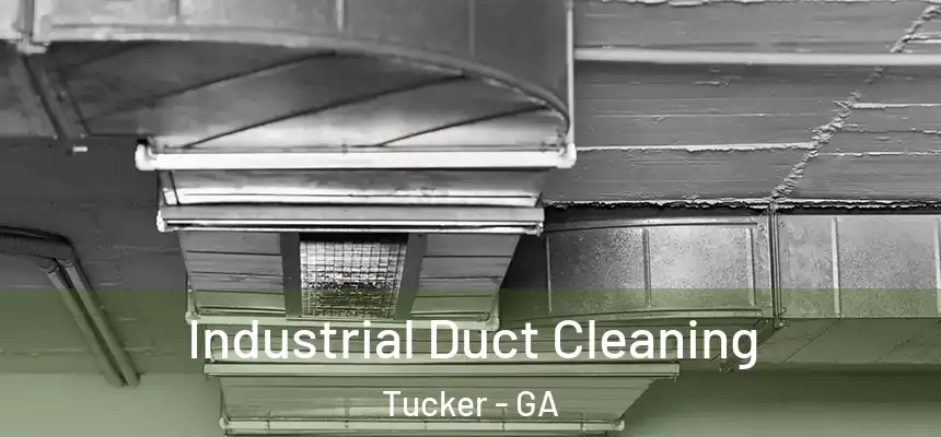 Industrial Duct Cleaning Tucker - GA